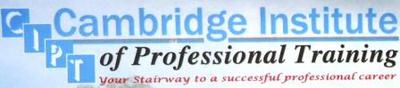 CAMBRIDGE INSTITUTE OF PROFESSIONAL TRAINING(CIPT) 